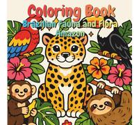 Coloring Book Brazilian Fauna and Flora: Amazon