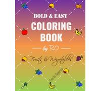 Coloring book by Ro - Relaxing coloring for adults - Big & Bold - 50 large pages for coloring - Fruits & Wegetables