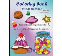 Coloring Book_Candy Coloring Book: Ages 4+_in English/French: Coloring Book: Coloring Book_Livre de coloriage de sucreries : à partir de 4 ans_en anglais/français: Coloring Book