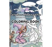 COLORING BOOK - CAROTA e MELANZANA: Il Mistero di Luna Azzurra