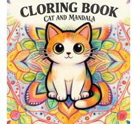 Coloring Book: CAT and Mandala Detailed Patterns for Calm: Stress-Relief Cat Mandala Designs for Adults, Teens, and Seniors