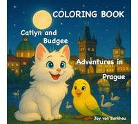 COLORING BOOK Catlyn and Budgee Adventures in Prague