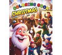 Coloring Book Christmas: 50 Super Cute Holiday Scenes to Color