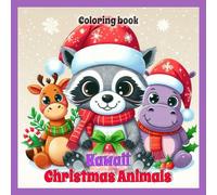 Coloring book "Christmas Animals Kawaii": Cozy Christmas | Christmas | Christmas Gift | Coloring Book | For Kids | Kids Coloring Book | Christmas ... Creativity | Entertainment | Drawing | Kawaii