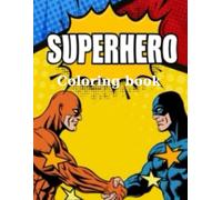 Coloring Book: Coloring Book with Superheroes