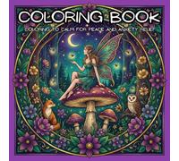 Coloring Book Coloring to Calm for Peace and Anxiety Relief