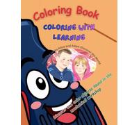 Coloring Book-Coloring with learning: From the series Alice and Adam Discover the World-Discover and color objects found in the mechanical workshop