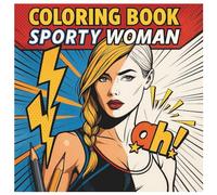 Coloring Book Comic Sporty Women: Comic Coloring book for woman with Space for Affirmations