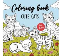 Coloring book: Cute cats - 50 beautiful and varied cat motifs to color in and relax