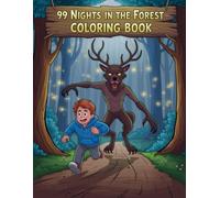Coloring Book: Cute One Sided Drawing Pages full of Adorable 99 Night in the Forests Characters