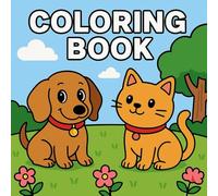 COLORING BOOK: Cute Unicorn, Bear, Dog and Cat Adventures: A Simple and Fun Coloring Book for Kids and Adults