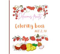 Coloring book: Delicious fruits