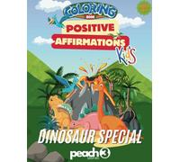 Coloring Book - Dinosaur special: Positive Affirmations
