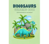 Coloring Book- Dinosaurs: Dinosaurs Activity Book for Kids ages 4-8: A children’s coloring book and activity pages for 4-8 year old kids.