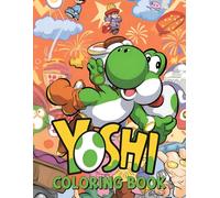 Coloring Book: Dive into a Magical Yoshis Coloring Journey with Friendly Characters and Simple Designs
