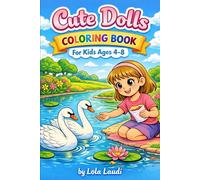 Coloring Book: Dolls: A Coloring Journey Through Creativity and Everyday Life