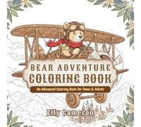 Coloring Book: Enchanted Life of Bear: An Intricate Adult Coloring Book