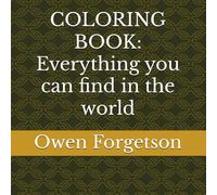 COLORING BOOK: Everything you can find in the world