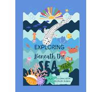 Coloring Book: Explore Beneath the Sea: 8.5x11 Large (for kids and adults)