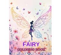 Coloring Book Fairy | 40 Detailed Illustrations for Relaxation: Designs for Painting and Enhancing Creativity in Adults and Teens