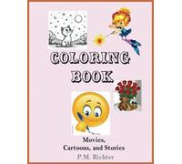 Coloring Book - Favorite Characters from Movies, Cartoons and Stories
