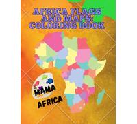 Coloring Book: Flags and Maps of Africa