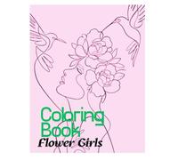 Coloring Book Flower Girl: Flower Girl