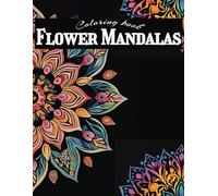Coloring Book - Flower Mandalas