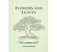 Coloring Book: Flowers and Leaves