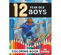 Coloring Book for 12-Year-Old Boys: 50 Pages of Action-Packed and Cool Designs