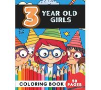 Coloring Book for 3-Year-Old Girls: 50 Cute Animals, Princesses, and Fun Activities