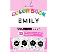 Coloring book for Adult and Kids with custom name EMILY: Book with 12 coloring themes with personalized name EMILY - Ideal for both adults and ... Unicorn, Animals, Fruits, Flowers, Planets