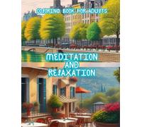 Coloring Book for Adult. Meditation and Relaxation. Beautiful landscapes. Flowers and much more. Calming scenery designs to color for women and teens Paperback - Large Print