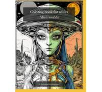 Coloring book for adults Alien Worlds