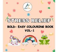 Coloring Book for Adults and Kids , Stress Relief: Bold and Easy, Simple and Big Designs for Relaxation Featuring Animals, Landscape, Flowers, Patterns, Cute Things And Many More