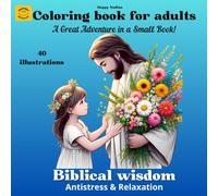 Coloring book for adults. Biblical wisdom: Antistress & Relaxation. Cute & Comfortable. Cozy pictures