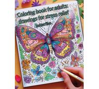 Coloring book for adults: drawings for stress relief BUTTERFILE