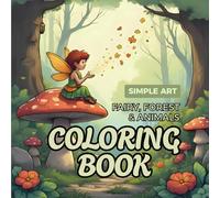 Coloring Book for Adults: Fairy, Forest and Animals