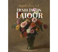 Coloring book for adults. Fine art realism. Henri Fantin-Latour flowers, floral still life, greyscale coloring pages.: High resolution greyscale coloring pages for the more discerning coloring artist.
