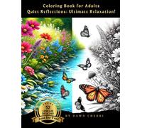 Coloring Book for Adults Quiet Reflections: Ultimate Relaxation!