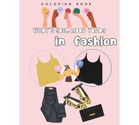 Coloring book for adults: What is your mood today in fashion - 64 designs about styles for girls & women