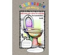 Coloring Book for adults with ironic anti-advice for a bad day. The Existentialist's Doodle: A Fun & Sarcastic Anti-Motivational Guide to Ironic Art and Existential Dread