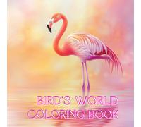 Coloring Book for Bird Lovers: 50 Elegant Birds to Color for Stress Relief & Relaxation: Perfect for mindfulness and stress relief, featuring intricate bird patterns and designs for bird enthusiasts
