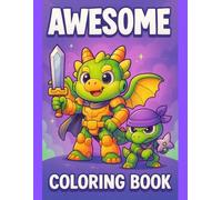 Coloring Book for Boys: Awesome Boy - Cool & Fun Designs for Active Little Kids: 50 Bold and Exciting Pages with Adventure, Sports, and Superhero Themes - Easy Coloring for Children Ages 3-10