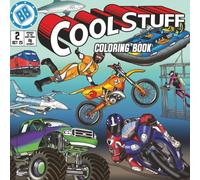 Coloring Book for Boys - Cool Stuff: 50 Fun and Awesome Coloring Pages with Motorcycles, Airplanes, Trucks, Boats, Cars, Construction Equipment, Extreme Sports, Coloring Book for Teen Boys, Ages 10+