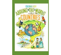 Coloring book for children and adults - Around the world - Great countries of the world XL Version: Perfect for ages 8+ and grown-ups - ideal for school children, teens and adults