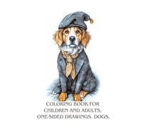 coloring book for children and adults. one-sided drawings. Dogs.