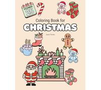 Coloring Book for Christmas: Festive Christmas Coloring for Relaxation, Creativity, and Fun