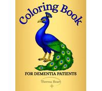 Coloring Book for Dementia Patients: 50+ Bold and Easy Coloring Pages with Reflective Questions for Seniors with Dementia to Stimulate the Cognitive Function