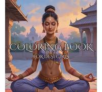 Coloring Book for Desi Girls: Adult Mindfulness, Relax and Unwind, Adult Coloring Book Child